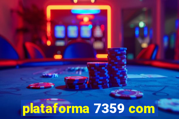 plataforma 7359 com